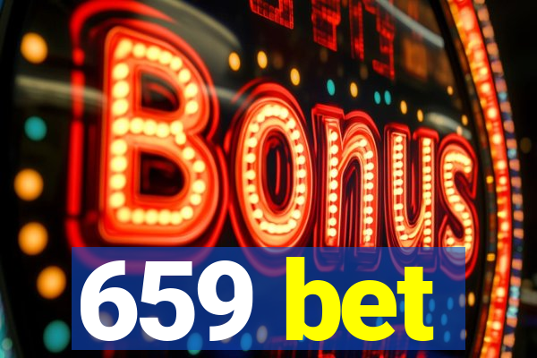 659 bet